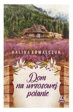 Dom na wrzosowej polanie
