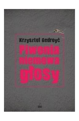 Piwonia, niemowa, głosy