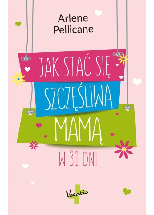 Jak stać się szczęśliwą mamą w 31 dni