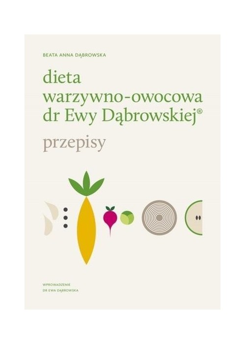 Dieta warzywno-owocowa dr Ewy Dąbrowskiej