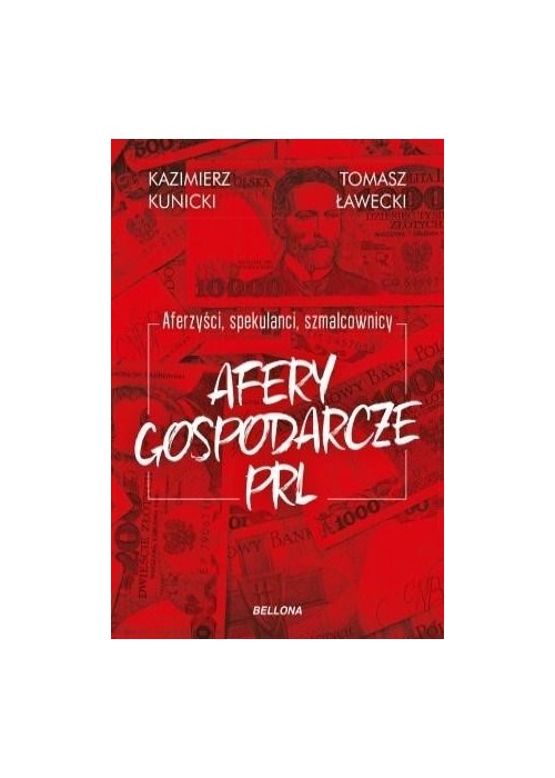 Aferzyści, spekulanci, szmalcownicy. Afery gospoda
