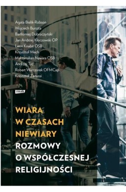 Wiara w czasach niewiary