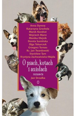 O psach, kotach i aniołach