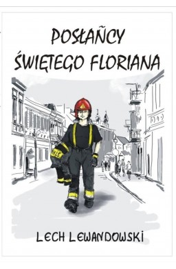 Posłańcy świętego Floriana