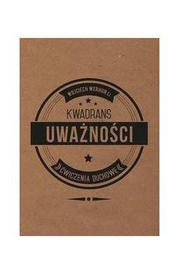 Kwadrans uważności. Ćwiczenia duchowe