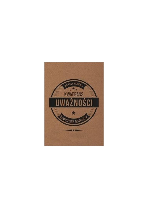 Kwadrans uważności. Ćwiczenia duchowe