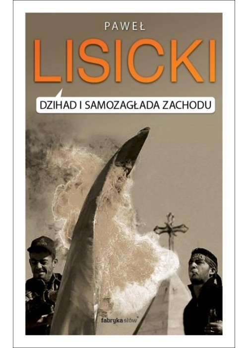 Dżihad i samozagłada Zachodu