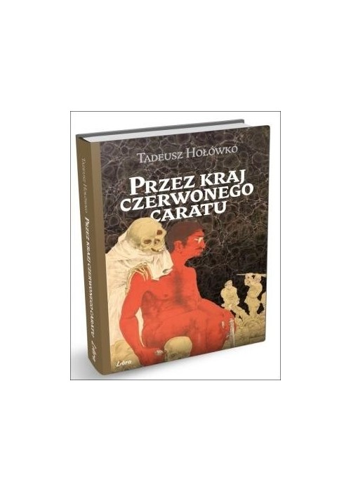 Przez kraj czerwonego caratu