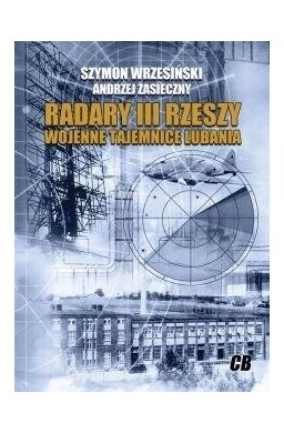 Radary III Rzeszy Wojenne tajemnice Lubania