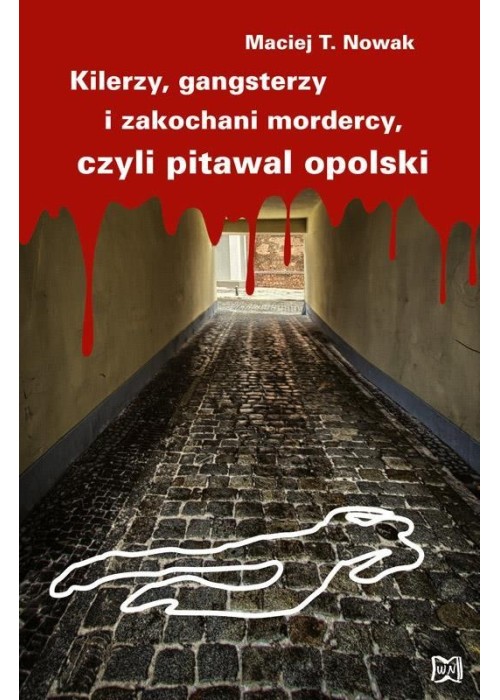 Kilerzy, gangsterzy i zakochani mordercy