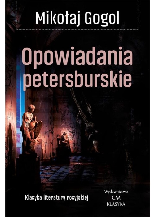 Klasyka. Opowiadania petersburskie