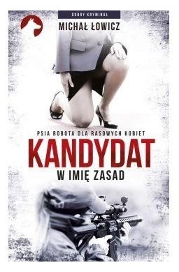 Kandydat - w imię zasad