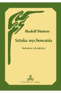 Sztuka wychowania. Metodyka i dydaktyka wyd.2