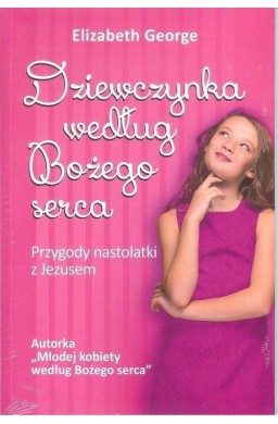 Dziewczynka według Bożego serca