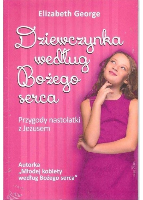 Dziewczynka według Bożego serca