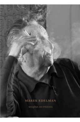 Marek Edelman. Książka do pisania