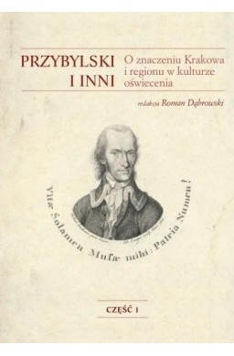 Przybylski i inni. O znaczeniu Krakowa i regionu..