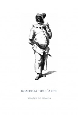 Komedia dell'arte. Książka do pisania