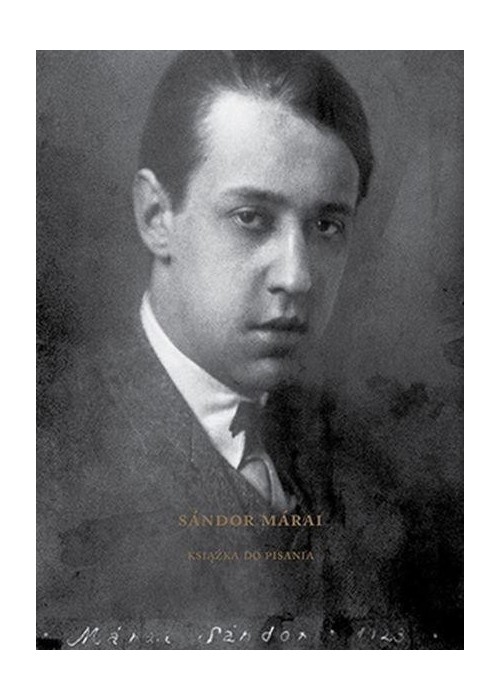 Sandor Marai. Książka do pisania