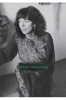 Monika Krajewska. Książka do pisania