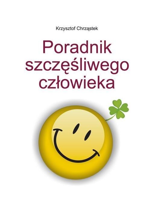 Poradnik szczęśliwego człowieka