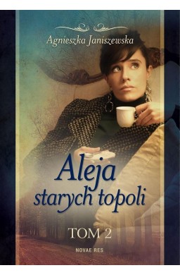 Aleja starych topoli. T.2