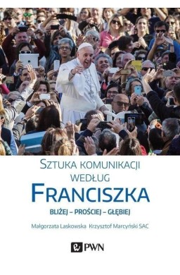 Sztuka komunikacji według Franciszka