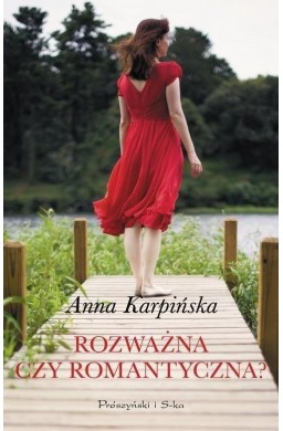Rozważna czy romantyczna?