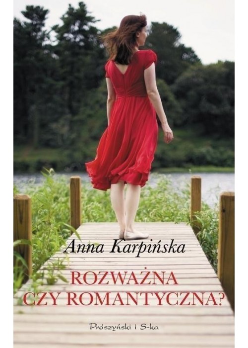 Rozważna czy romantyczna?