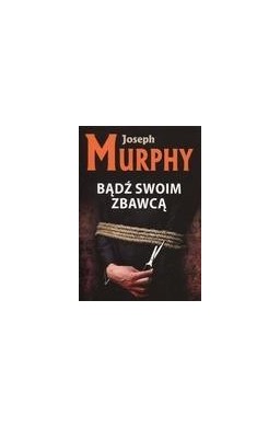 Bądź swoim zbawcą