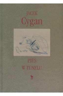 Pies w tunelu - Jacek Cygan