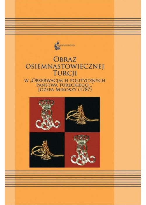 Obraz osiemnastowiecznej Turcji w "Obserwacjach.."