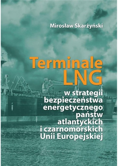 Terminale LNG w strategii bezpieczeństwa...