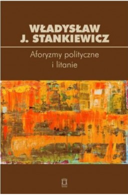 Aforyzmy polityczne i litanie