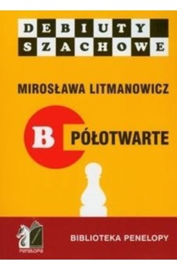 Jak rozpocząć partię szachową, część B półotwarte