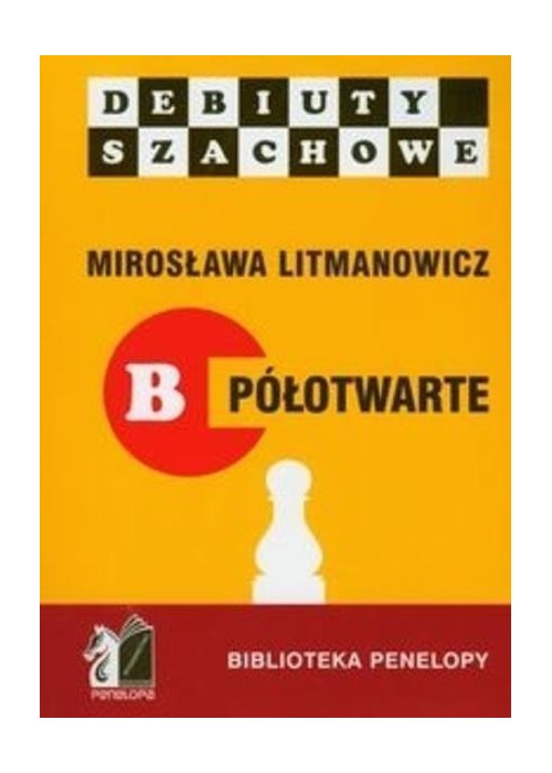 Jak rozpocząć partię szachową, część B półotwarte