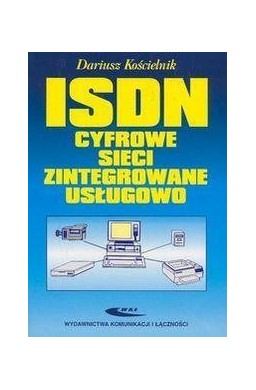 ISDN - cyfrowe sieci zintegrowane usługowo WKŁ