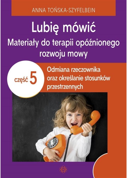 Lubię mówić. Materiały do terapii opóźnionego..