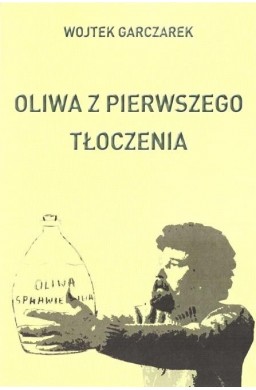 Oliwa z pierwszego tłoczenia