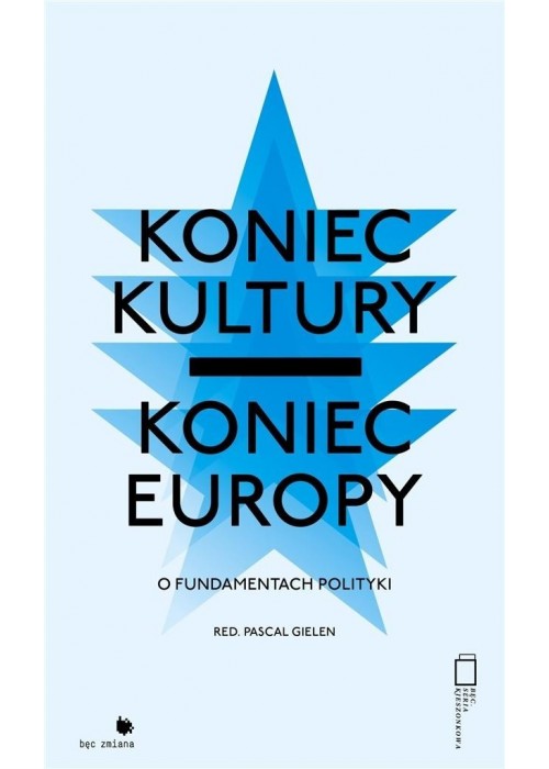 Koniec kultury - koniec Europy