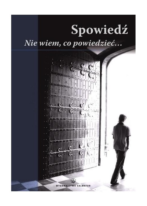 Spowiedź. Nie wiem, co powiedzieć