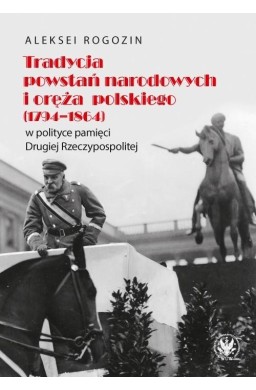 Tradycja powstań narodowych i oręża polskiego...
