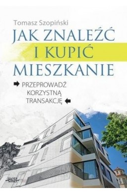 Jak znaleźć i kupić mieszkanie