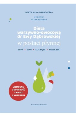 Dieta warzywno-owocowa dr Ewy Dąbrowskiej