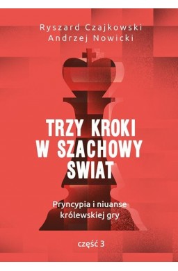 Trzy kroki w szachowy świat cz.3