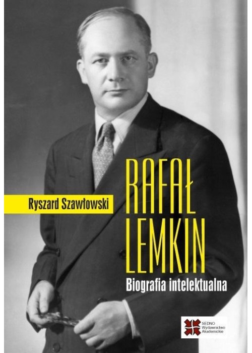 Rafał Lemkin. Biografia intelektualna