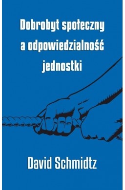 Dobrobyt społeczny a odpowiedzialność jednostki