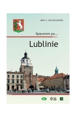 Spacerem po... Lublinie