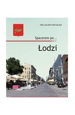 Spacerem po... Łodzi