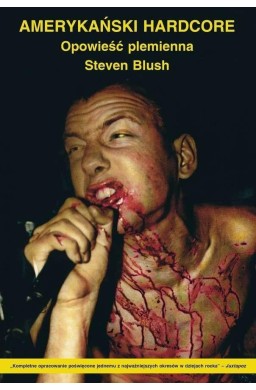 Amerykański hardcore. Opowieść plemienna